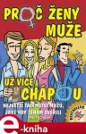 Proč ženy muže už více chápou. Největší tajemství mužů, jaké kdy ženám svěřili - David Gruber e-kniha