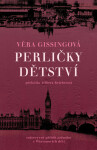 Perličky dětství - Věra Gissingová