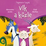 Tajemství bajek: Vlk kůzle Alexandre Jardin