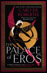 The Palace of Eros - Caro De Robertis