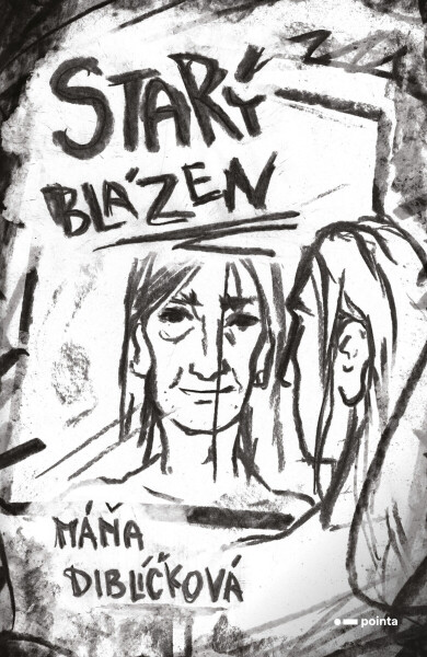 Starý blázen - Máňa Diblíčková