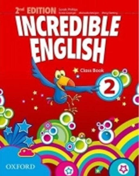 Incredible English 2 Class Book (2nd) - Sarah Phillips