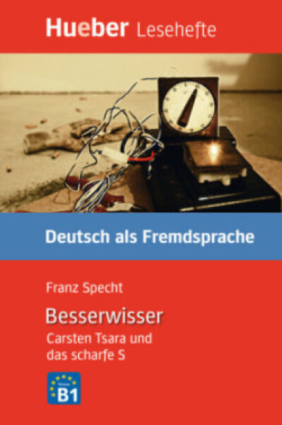 Hueber Hörbücher: Der Besserwisser, Leseheft (B1) - Franz Specht
