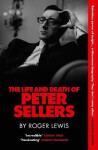 Life and Death of Peter Sellers