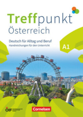 Treffpunkt, Österreichische Ausgabe A1 Handreichungen für den Unterricht als Download