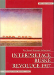 Interpretace ruské revoluce 1917 - Jiří Hanuš