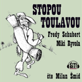 Stopou toulavou - Miki Ryvola, Fredy Schubert - audiokniha