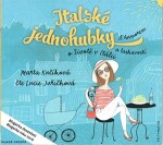 Italské jednohubky (audiokniha) Marta Kučíková