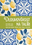 Dlouhověkost na talíři - 50 receptů z míst, kde se žije nejdéle