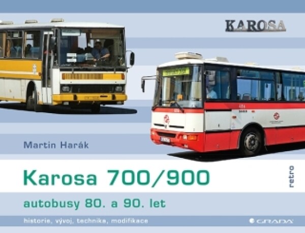 Karosa 700/900 - autobusy 80. a 90. let - Martin Harák - e-kniha