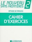 Le nouveau sans frontiéres: 2 Cahier d´exercices - Philippe Dominique