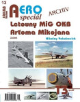 AEROspeciál 13 Letouny MiG OKB Arťoma Mikojana část Nikolay Yakubovich