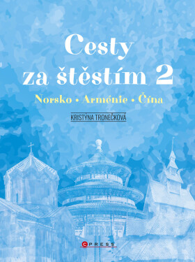 Cesty za štěstím 2 - Kristýna Tronečková