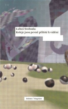 Koleje jsou pevně přibité vidění