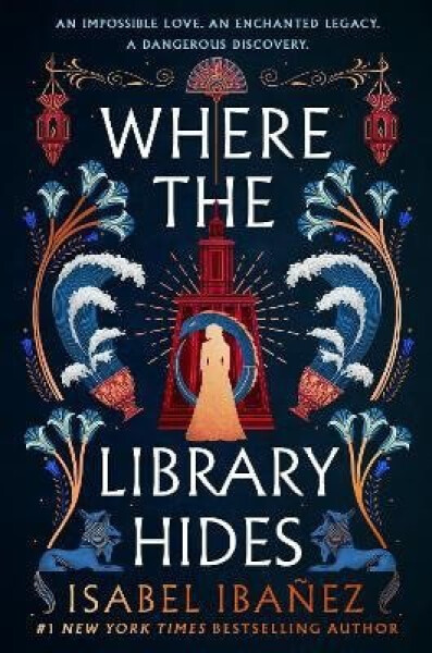 Where the Library Hides - Isabel Ibanez