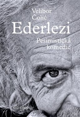 Ederlezi. Pesimistická komedie