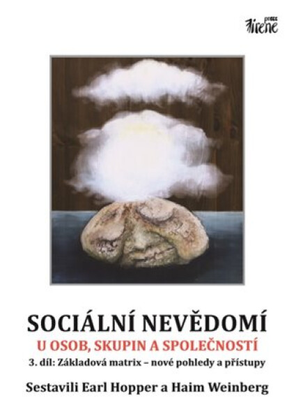 Sociální nevědomí osob, skupin společností 3.díl