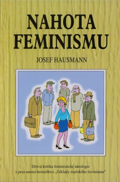 Nahota feminismu - Josef Hausmann