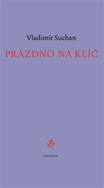 Prázdno na klíč Vladimír Suchan