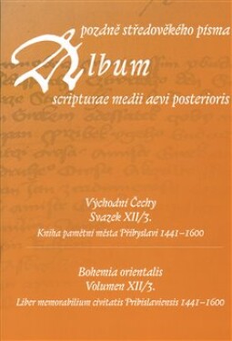 Album pozdně středověkého písma XII/3 Hana Pátková