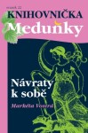 Návraty k sobě - Markéta Vostrá - e-kniha