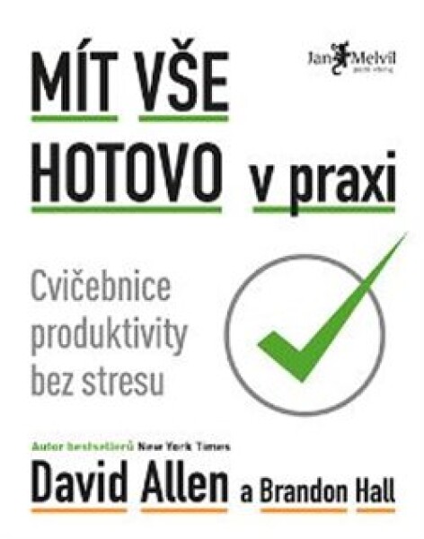 Mít vše hotovo praxi David Allen,