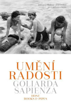 Umění radosti Goliarda Sapienza