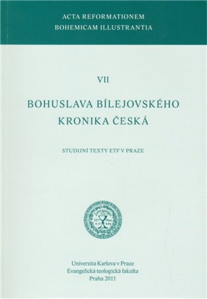 Bohuslava Bílejovského Kronika česká