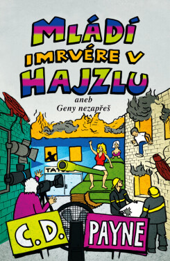 Mládí imrvére v hajzlu (poškozená) - C.D. Payne
