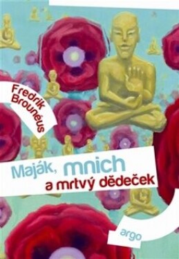 Maják, mnich mrtvý dědeček Fredrik Brounéus