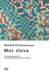 Moc slova Michaela Křivancová