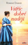 Vstříc dobré naději - Roxane Dhand - e-kniha