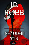 Než udeří stín - J. D. Robb
