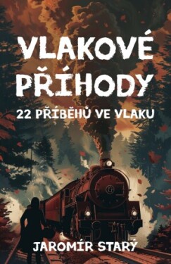 Vlakové příhody - Jaromír Starý - e-kniha