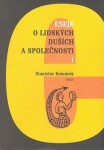 Eseje o lidských duších a společnosti 1 - Stanislav Komárek