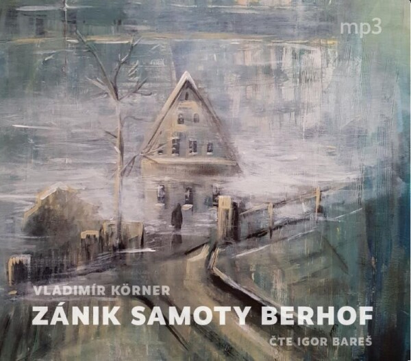 Zánik samoty Berhof,