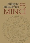 Příběhy biblických mincí Michal Mašek