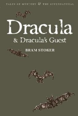 Dracula &amp; Dracula´s Guest - Bram Stoker