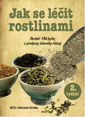 Jak se léčit rostlinami - Blahoslav Hruška