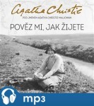 Pověz mi, jak žijete, Agatha Christie