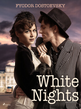 White Nights - Fjodor Michajlovič Dostojevskij