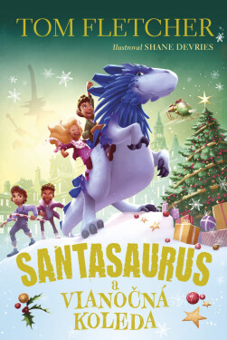 Santasaurus a vianočná koleda - Tom Fletcher