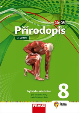 Přírodopis 8 pro ZŠ a VG - Hybridní Učebnice - Ivana Pelikánová
