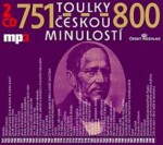 Toulky českou minulostí 751-800 - 2CD/mp3 - Kolektiv autorů