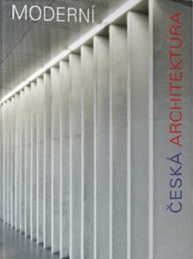 Moderní česká architektura - Vladimír Šlapeta