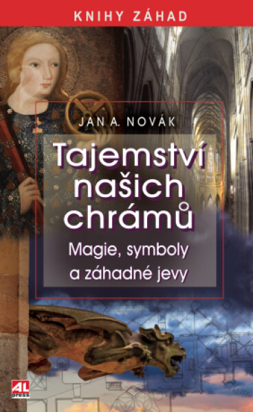 Tajemství našich chrámů - Magie, symboly a záhadné jevy - Jan Antonín Novák - e-kniha
