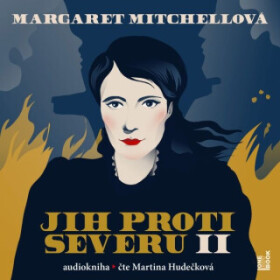 Jih proti Severu II. - Margaret Mitchellová - audiokniha