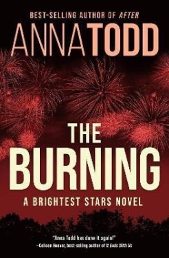 The Burning: Anna Todd