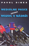 Mediálne pasce verzus mozog nádrži Pavol Dinka