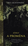 Jídlo proměna